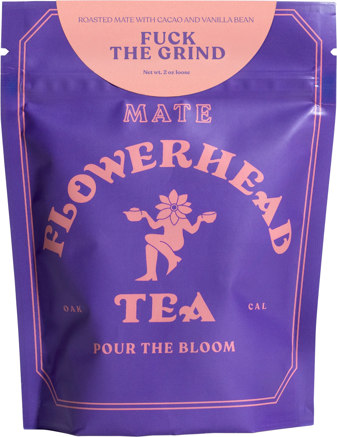 Fuck the Grind Loose Tea